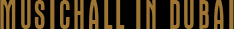 MusicHall in Dubai